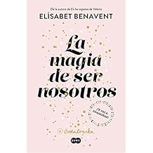 La magia de ser nosotros (Bilogía Sofía 2)