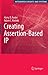 Produktbild Creating Assertion-Based IP (Integrated Circuits and Systems)