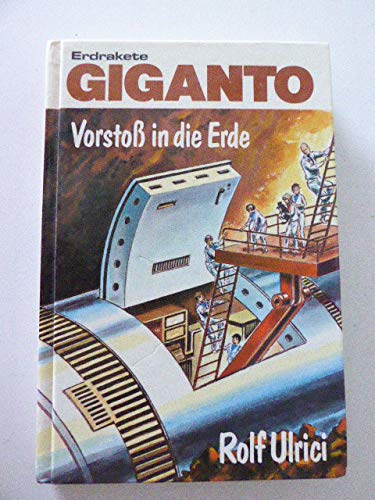 Preisvergleich Produktbild Erdrakete Giganto I. Vorstoß in die Erde