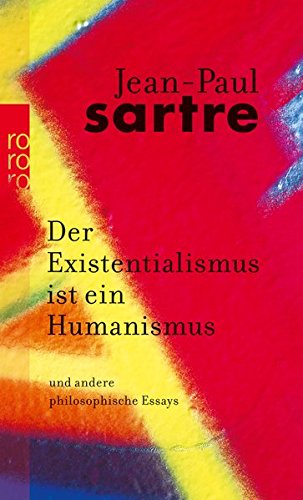 Download Der Existentialismus ist ein Humanismus: Und andere philosophische Essays 1943 - 1948 Download Der Existentialismus ist ein Humanismus: Und andere philosophische Essays 1943 - 1948