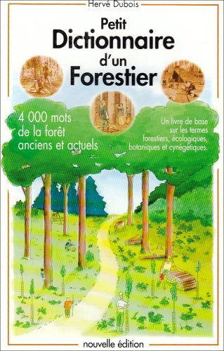 couverture de : Petit dictionnaire d'un forestier