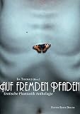 Cover zum Buch Auf fremden Pfaden: Erotische Phantas...