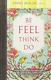 Be Feel Think Do: A Memoir by 