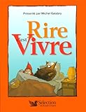 Rire c'est Vivre : Le grand livre de l'humour