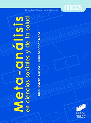 Download Meta-análisis en ciencias sociales y de la salud (Metodología de las Ciencias del Comportramiento y de la Salud)