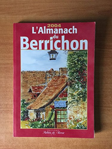 Download L'ALMANACH DU BERRICHON 2004 Download L'ALMANACH DU BERRICHON 2004