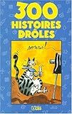 300 histoires drôles