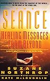 Seance: Healing Messages from Beyond by 