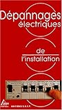 Dépannages électriques de l'installation