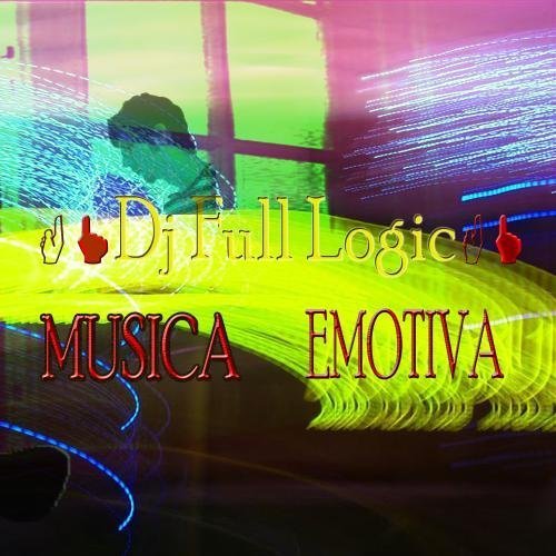 Preisvergleich Produktbild Musica emotiva by Dj Full Logic