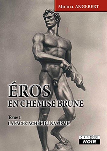 Download Eros en chemise brune La face cachée du nazisme Download Eros en chemise brune La face cachée du nazisme