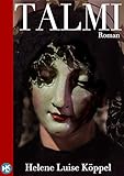 Bücher Neuerscheinungen 2022 - Talmi (SÜDFRANKREICH-thriller 3) von Helene Luise Köppel