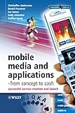 Image de Mobile Media and Applications, From Concept to Cash: Successful Service Creation and Launch