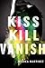 Produktbild Kiss Kill Vanish