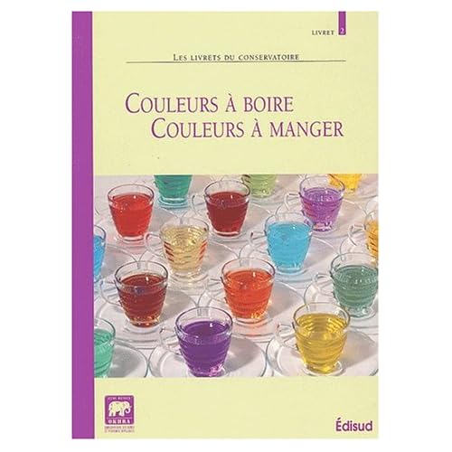 Couleurs à boire, couleurs à manger Couleurs à boire, couleurs à manger