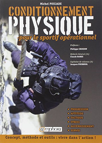 Download Conditionnement Physique pour le Sportif Operationnel - Concept, Methode... Download Conditionnement Physique pour le Sportif Operationnel - Concept, Methode...