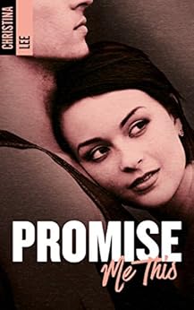 Promise me this par [LEE, CRISTINA]