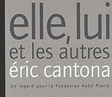 Elle, lui et les autres : Un regard pour la Fondation Abbé Pierre
