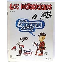 Los Historiciclos nº 7. Los forrenta años