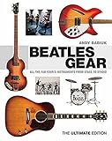 Beatles Gear: All the Fab Four's Instruments from Stage to Studio by 
