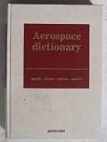 Image de Aérospatiale : dictionnaire français-anglais-espagnol
