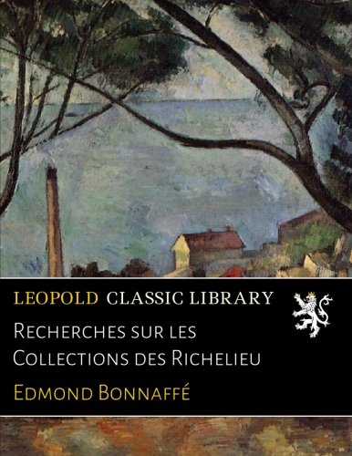 Recherches sur les Collections des Richelieu en ligne