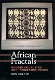 African Fractals: Modern Computing and Indigenous Design by 