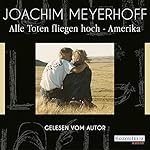 Alle Toten fliegen hoch: Amerika