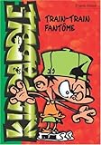 Kid Paddle : Train-train fantôme