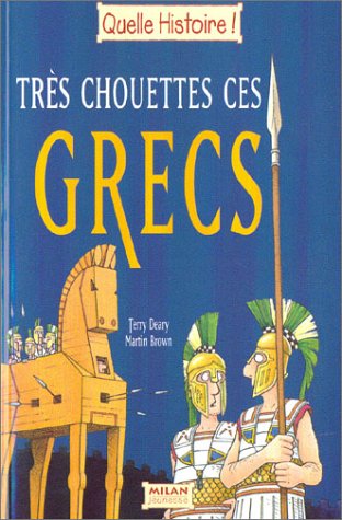 couverture de : Tr&egrave;s chouettes ces grecs