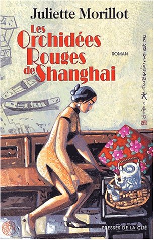 couverture de : Les orchid&eacute;es rouges de Shanghai
