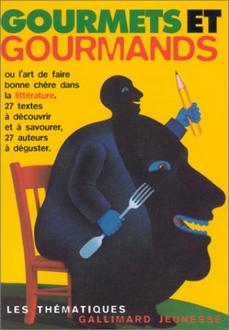 couverture de : Gourmets et gourmands ou l'art de faire bonne chère dans ...