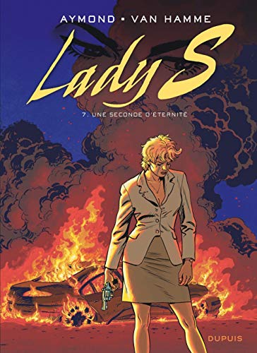 Lady S - tome 7 - Une seconde d'éternité by Van Hamme Jean