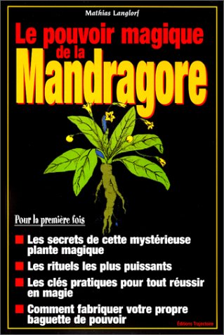 Les Pouvoirs magiques de la mandragore gratuit Les Pouvoirs magiques de la mandragore gratuit
