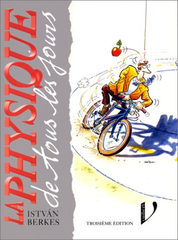 Download LA PHYSIQUE DE TOUS LES JOURS. 3ème édition Download LA PHYSIQUE DE TOUS LES JOURS. 3ème édition