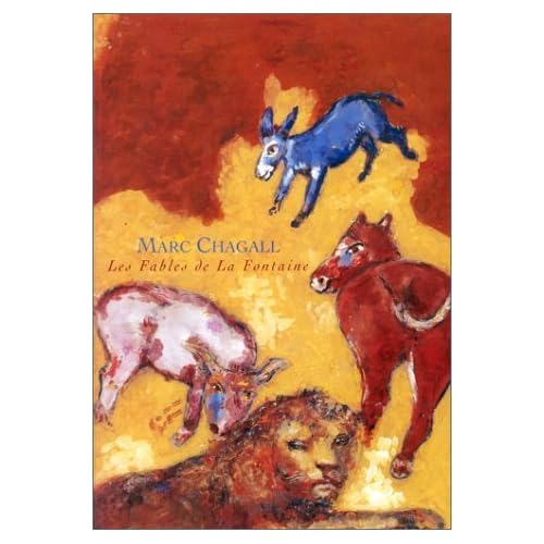 Marc Chagall : Les Fables de La Fontaine Marc Chagall : Les Fables de La Fontaine