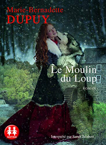 Le Moulin du loup Le Moulin du loup