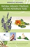 Image de Natural Wellness Strategies for the Menopause Years (Women's Wisdom) (English Edition)