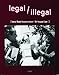 legal, illegal: Wenn Kunst Gesetze bricht /Art beyond Law by