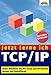 Jetzt lerne ich TCP/IP . Unter Windows ME, NT, 2000 und XP kennen lernen und installieren by 