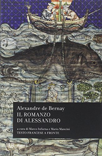 Il romanzo di Alessandro. Testo francese a fronte