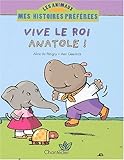 Vive le roi Anatole !