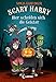 Scary Harry - Hier scheiden sich die Geister by