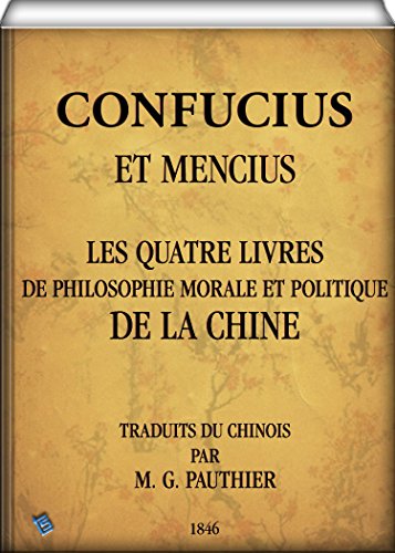 Télécharger Les quatre livres de philosophie morale et politique de la Chine PDF Ebook En Ligne