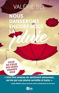 Nous danserons encore sous la pluie par Valrie Bel