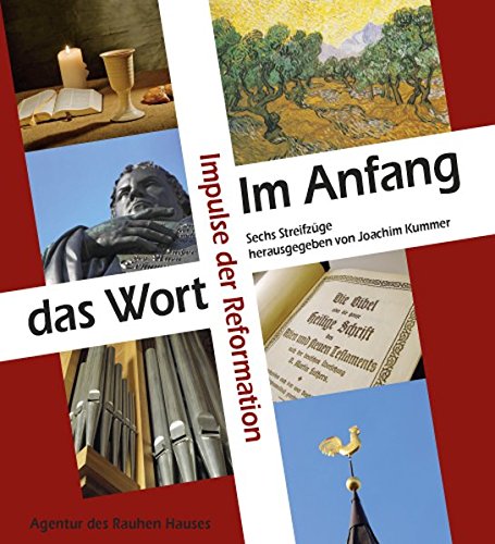 Download Im Anfang das Wort: Impulse der Reformation