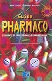 Guide pharmaco : Etudiants et Professionnels paramédicaux