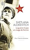 La guerre n'a pas un visage de femme
