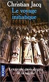 Le Voyage initiatique ou Les Trente-trois Degrés de la sagesse