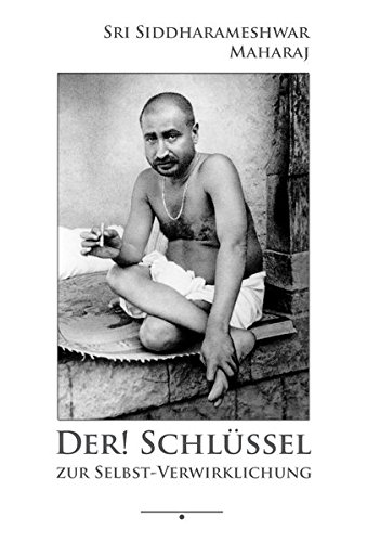 Der Schlüssel zur Selbst-Verwirklichung